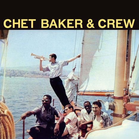 Chet Baker (1929-1988): Chet Baker &amp; Crew (180g) (Limited Edition) (Yellow Vinyl) (+1 Bonustrack), LP