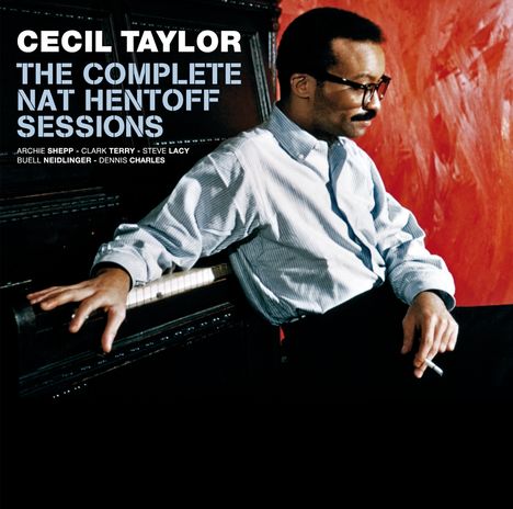 Cecil Taylor (1929-2018): The Complete Nat Hentoff Sessions, 4 CDs