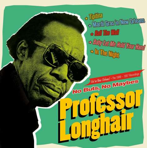 Professor Longhair: No Buts, No Maybes: The 1949 - 1957 Recordings, CD