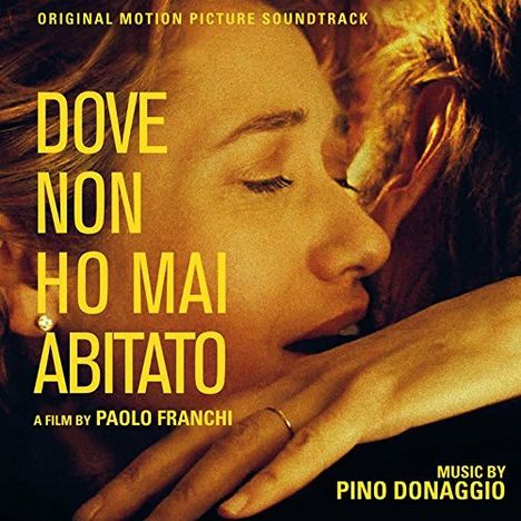 Filmmusik: Dove Non Ho Mai Abitato, CD