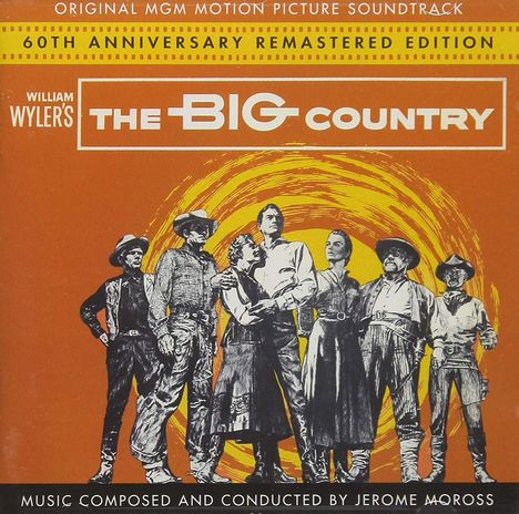 Filmmusik: The Big Country (DT: Weites Land) (Limited-60th-Anniversary-Edition), 2 CDs