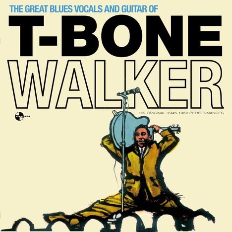 T-Bone Walker: The Great Blues Vocals And Guitar Of T-Bone Walker (180g) (Limited Edition) +4 Bonustracks, LP