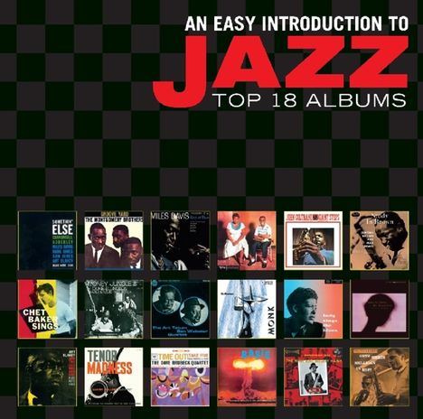 An Easy Introduction To Jazz: Top 18 Albums, 10 CDs