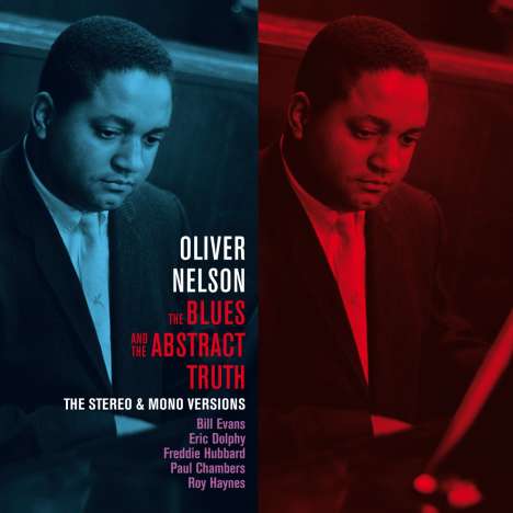 Oliver Nelson (1932-1975): The Blues And The Abstract Truth (The Stereo &amp; Mono Versions) (+Bonus) (Limited-Edition), 2 CDs