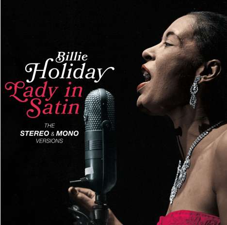 Billie Holiday (1915-1959): Lady In Satin: The Stereo &amp; Mono Versions (+ 16 Bonus Tracks), 2 CDs