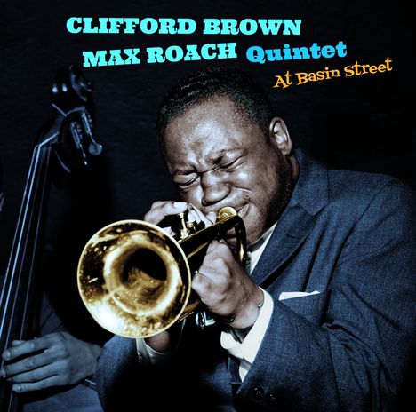 Clifford Brown & Max Roach: At Basin Street / Sonny Rollins Plus Four (Aka Three Giants), CD