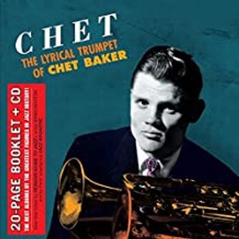 Chet Baker (1929-1988): Chet: The Lyrical Trumpet Of Chet Baker, CD