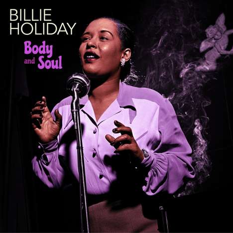 Billie Holiday (1915-1959): Body And Soul (180g) (Limited Edition) (Purple Vinyl) +2 Bonus Tracks, LP