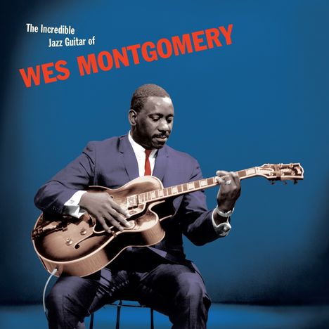 Wes Montgomery (1925-1968): The Incredible Jazz Guitar Of Wes Montgomery (180g) (Blue Vinyl), LP