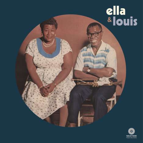 Louis Armstrong &amp; Ella Fitzgerald: Ella &amp; Louis (180g) (Picture Disc) (4 Bonus Tracks), LP