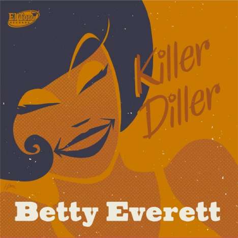Betty Everett: Killer Diller: The Early Recordings EP, Single 7"