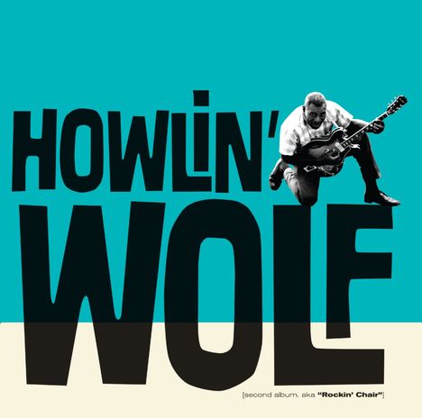 Howlin' Wolf: Second Album (Aka Rockin' Chair) (+10 Bonus Tracks), CD