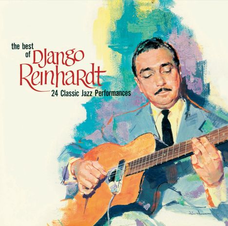 Django Reinhardt (1910-1953): The Best Of Django Reinhardt (Limited-Edition), CD