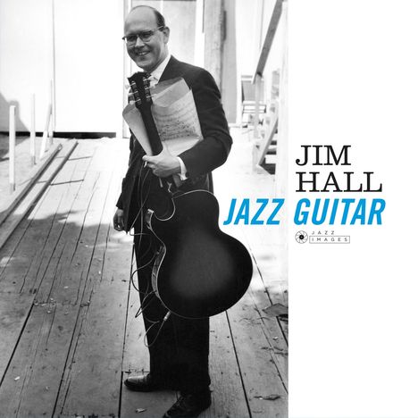 Jim Hall (1930-2013): Jazz Guitar (180g) (Limited Edition) (William Claxton Collection) (+Bonustrack), LP