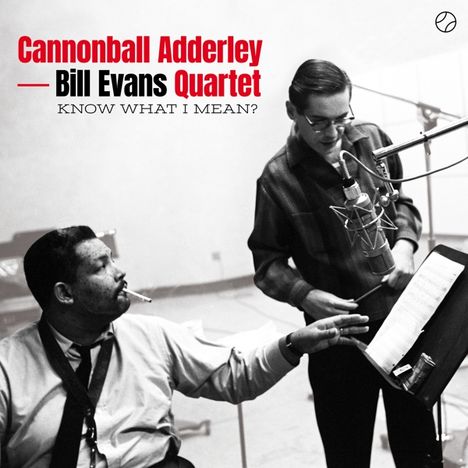 Julian 'Cannonball' Adderley &amp; Bill Evans: Know What I Mean? (180g) (Limited-Edition) (+1 Bonustrack), LP