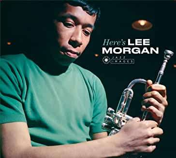 Lee Morgan (1938-1972): Here's Lee Morgan / Expoobident / Kelly Great / The Young Lions (Limited Edition), 2 CDs