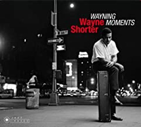 Wayne Shorter (1933-2023): Wayning Moments / Second Genesis / Introducing (+Bonus) (3 LPs auf 2 CDs), 2 CDs