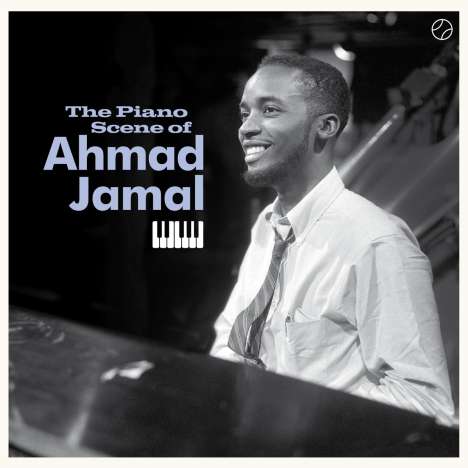 Ahmad Jamal (1930-2023): The Piano Scene Of Ahmad Jamal + 2 Bonus Tracks (180g) (Limited-Edition), LP