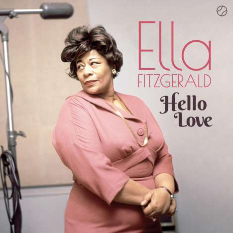 Ella Fitzgerald (1917-1996): Hello Love (180g) (Limited Edition) (+2 Bonustracks), LP