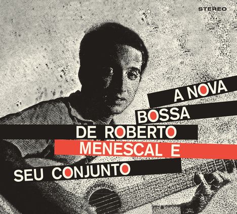 Roberto Menescal: A Nova Bossa Nova De Roberto Menescal E Seu Conjunto / Bossa Nova (Limited Edition), CD