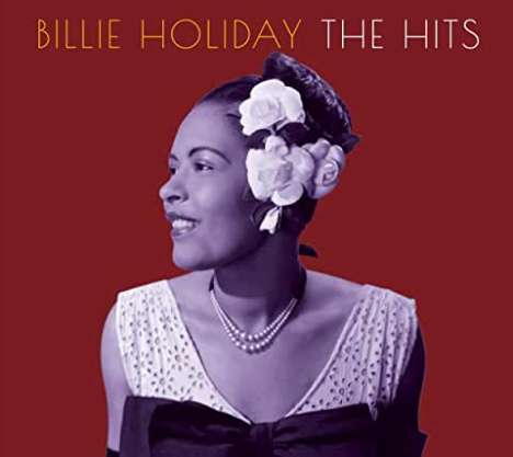 Billie Holiday (1915-1959): The Hits, 3 CDs
