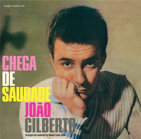 João Gilberto (1931-2019): Chega De Saudade (Limited Edition), CD