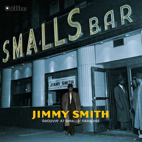 Jimmy Smith (Organ) (1928-2005): Groovin' At Small's Paradise (180g) (Limited Deluxe Edition), 2 LPs