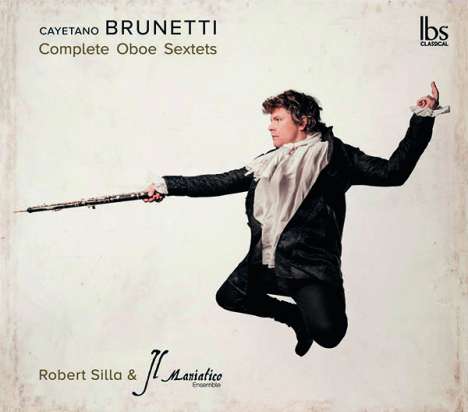 Gaetano Brunetti (1744-1798): Oboensextette Nr.1-6, 2 CDs