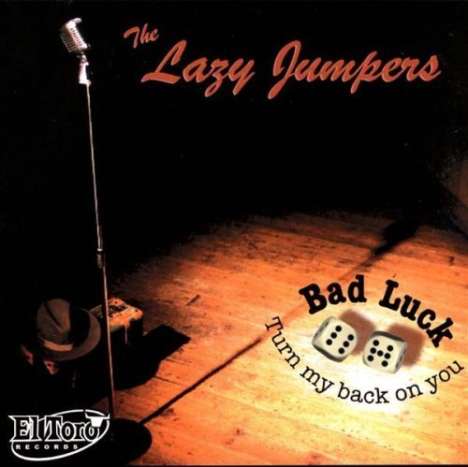 Lazy Jumpers: Bad Luck (Turn My Back On You), CD