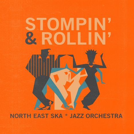 North East Ska Jazz Orchestra: Stompin' &amp; Rollin', LP