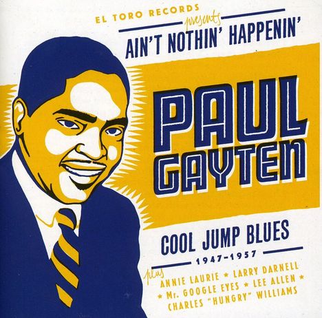 Paul Gayten: Ain't Nothing Happenin', CD