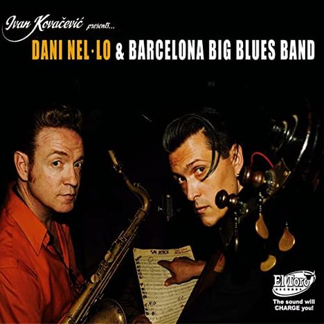 Dani Nel-Lo (geb. 1967): Dani Nel-Lo &amp; Barcelona Big Blues Band, CD