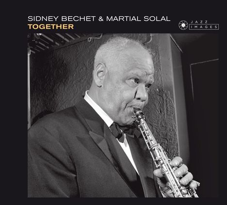 Sidney Bechet &amp; Martial Solal: Together (Jean-Pierre Leloir Collection), CD