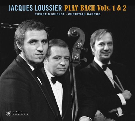 Jacques Loussier (1934-2019): Play Bach Vol.1 &amp; 2 (Jazz Images), CD