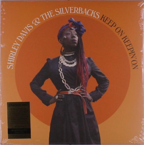 Shirley Davis &amp; The Silverbacks: Keep On Keepin' On (Limited Edition) (Transparent Yellow Vinyl), LP