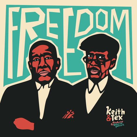 Keith &amp; Tex: Freedom, LP