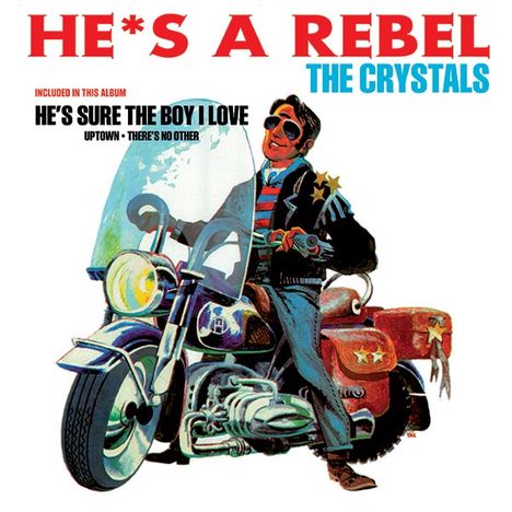 The Crystals: He's A Rebel (180g) +2 Bonustracks, LP