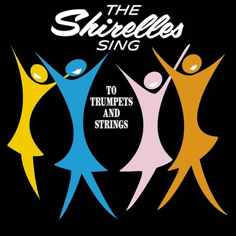 The Shirelles: Sing To Trumpets And Strings (remastered) (180g), LP