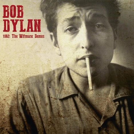 Bob Dylan: 1962: The Witmark Demos, LP