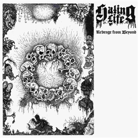 Oben rechts steht „Hailing Life“ und darunter „Revenge from Beyond“. In der Mitte ein Kranz aus Totenköpfen.