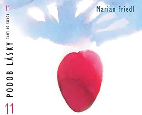 Marian Friedl: 11 Podob Lasky, CD