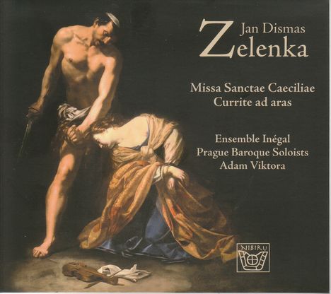 Jan Dismas Zelenka (1679-1745): Missa Sanctae Caeciliae  ZWV 1, CD