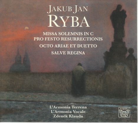 Jan Jakub Ryba (1765-1815): Missa Solemnis in C pro Festo Resurrectionis, CD