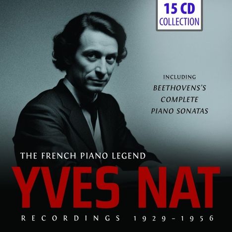Yves Nat (1890-1956): The French Piano Legend 29-56, 15 CDs