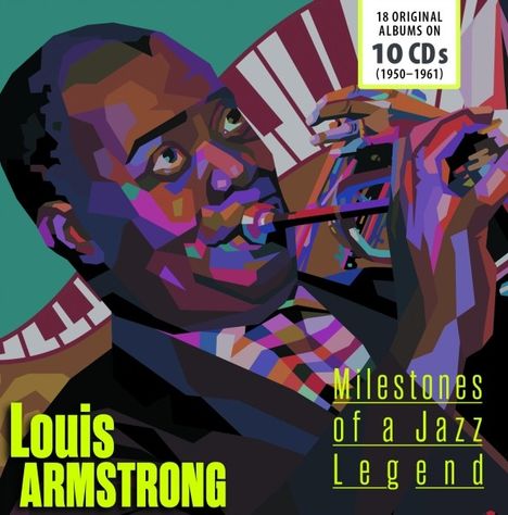 Louis Armstrong (1901-1971): Milestones Of A Jazz Legend (18 Alben auf 10CDs), 10 CDs