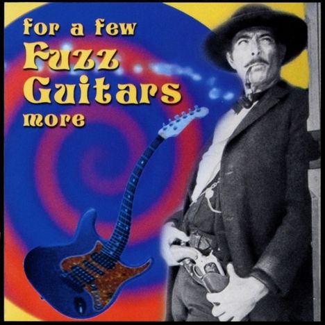 For A Few Fuzz Guitars More, CD