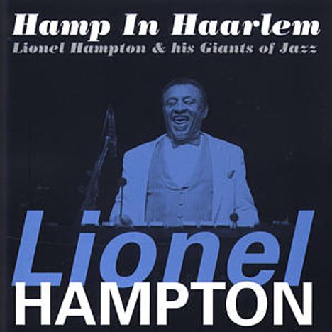 Lionel Hampton (1908-2002): Hamp In Haarlem, CD