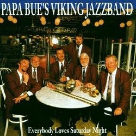 Papa Bue's Viking Jazz Band: Everybody Loves Saturday Night, CD