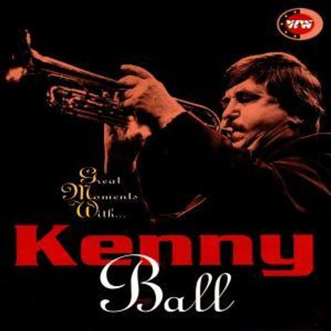 Kenny Ball (geb. 1930): Great Moments With, CD