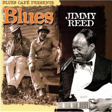 Jimmy Reed: Blues Cafe Presents Jimmy Reed, CD